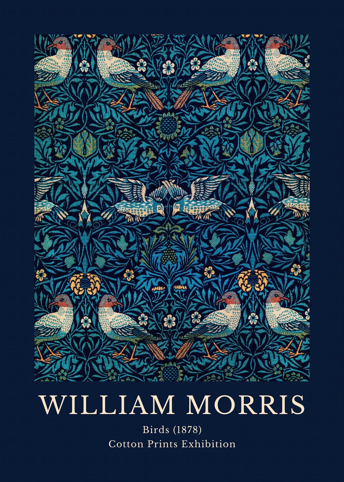 William Morris - Cotton Prints Exhibition, Birds (1878) — poster only, complete unframed artwork
